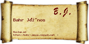 Bahr János névjegykártya